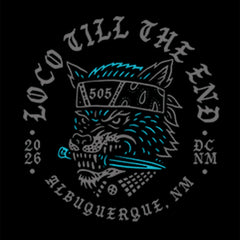 Loco Till The End