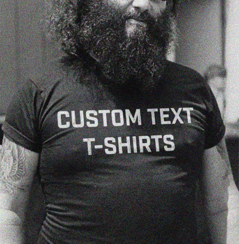 Custom Text T-Shirt